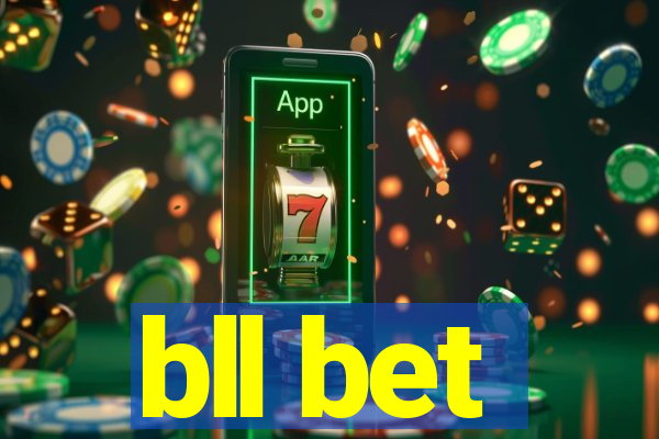 bll bet